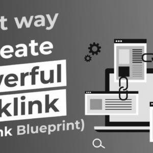 The Right Solution to Create Powerful Backlink (Backlink Blueprint) Hindi – search engine marketing Tutorial in Hindi