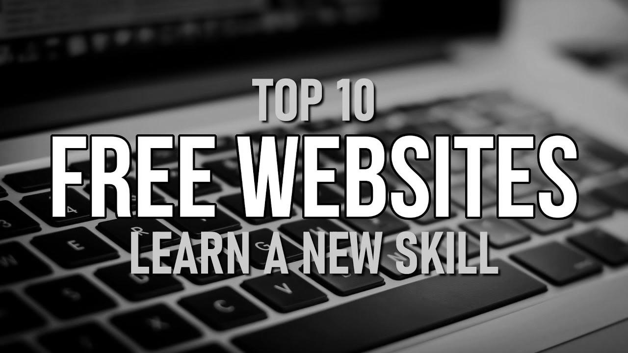 High 10 Finest FREE WEBSITES to Study a New Skill!