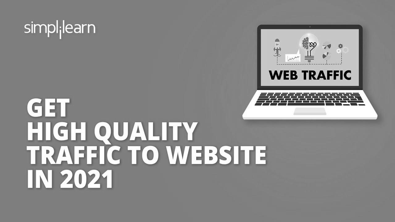 Get Excessive Quality Site visitors To Web site In 2021 Website Traffic Hacks search engine optimization Ideas Simplilearn