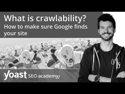 What’s crawlability?  How to make sure Google finds your web site |  SEO for newbies