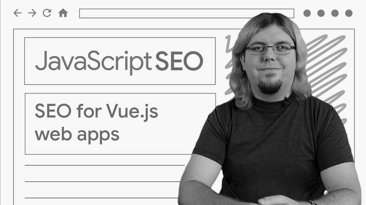 Make your Vue.js web apps discoverable – JavaScript search engine optimisation